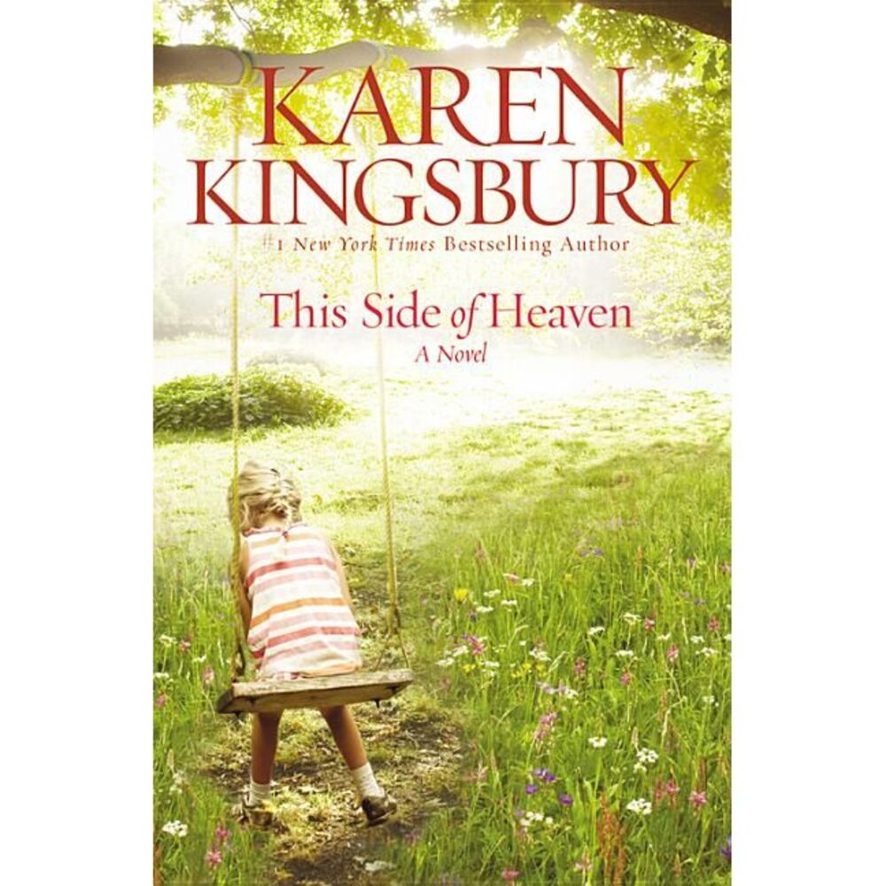 This Side of Heaven -- Karen Kingsbury